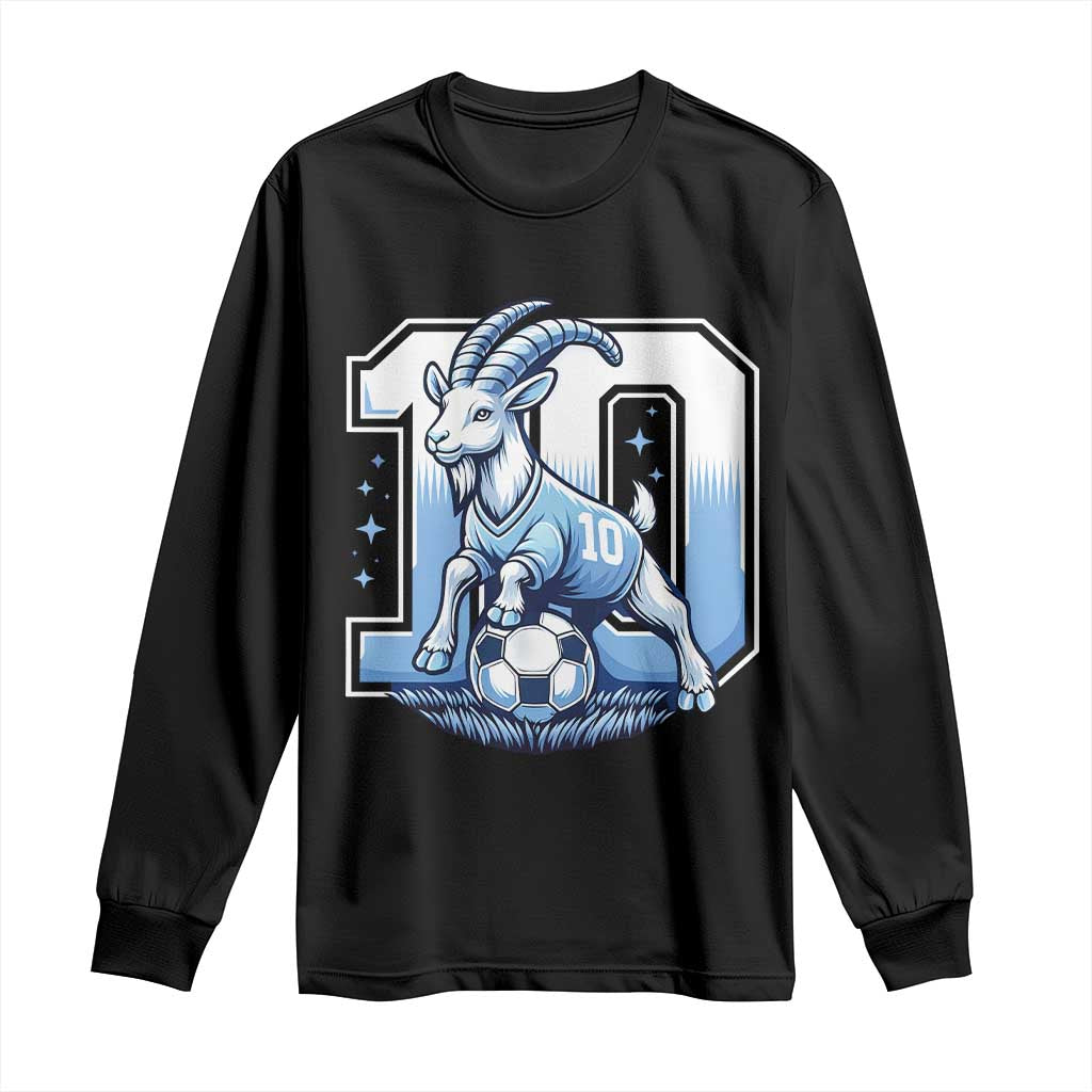 Number Ten The Goat Of Football Fans Long Sleeve Shirt Soccer Lover Gift