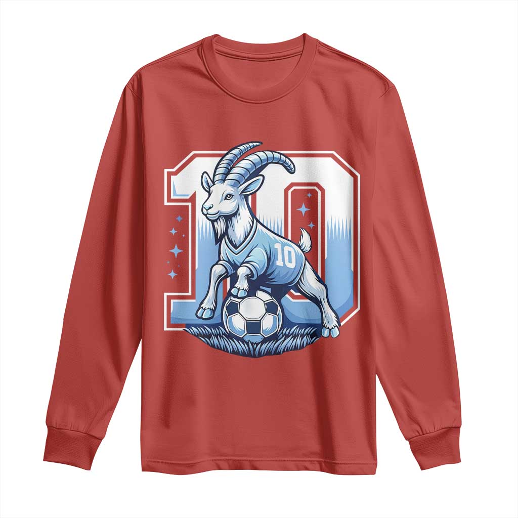 Number Ten The Goat Of Football Fans Long Sleeve Shirt Soccer Lover Gift