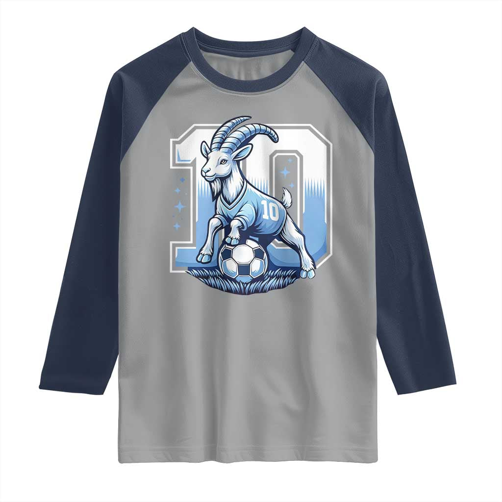 Number Ten The Goat Of Football Fans Raglan Shirt Soccer Lover Gift