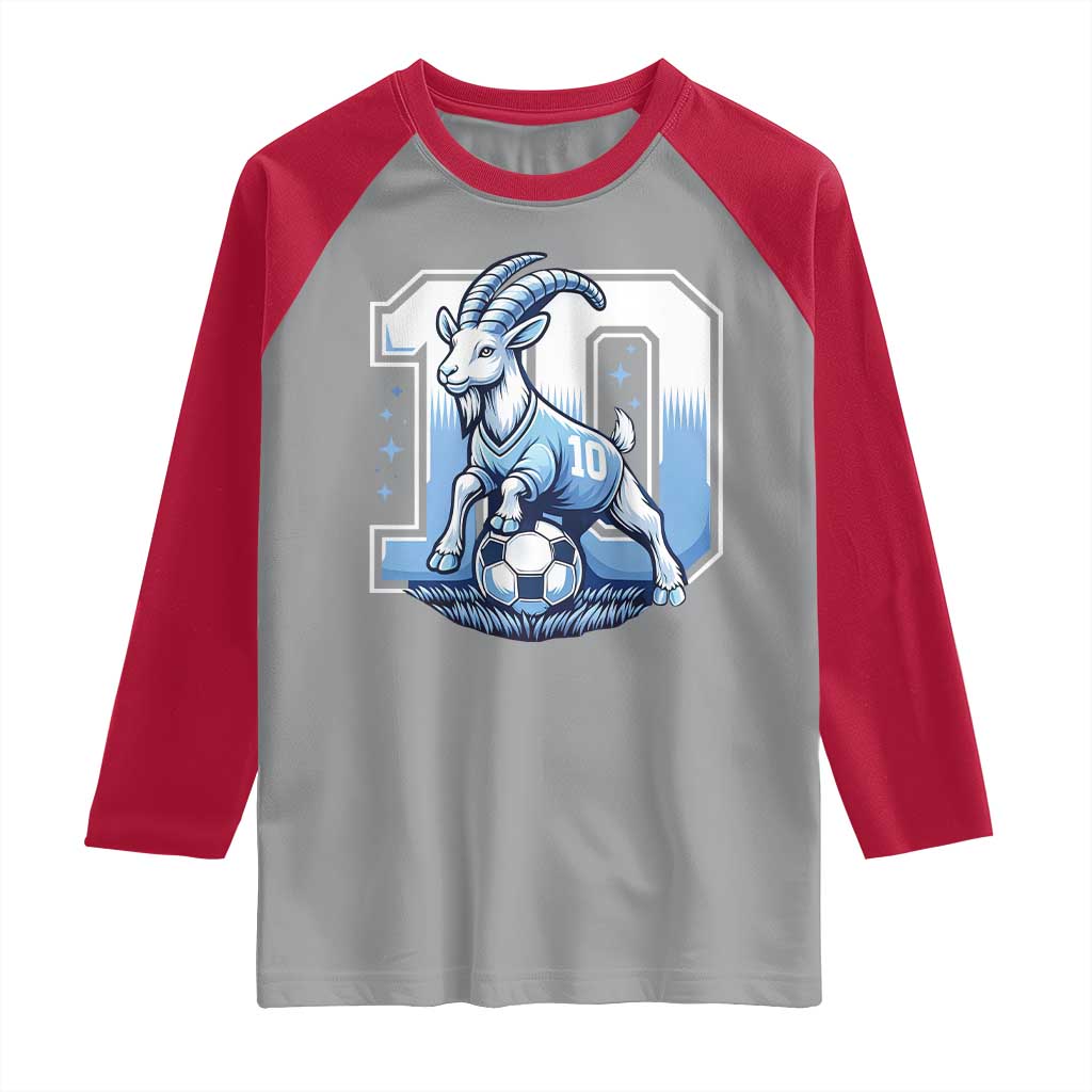 Number Ten The Goat Of Football Fans Raglan Shirt Soccer Lover Gift