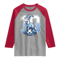 Number Ten The Goat Of Football Fans Raglan Shirt Soccer Lover Gift