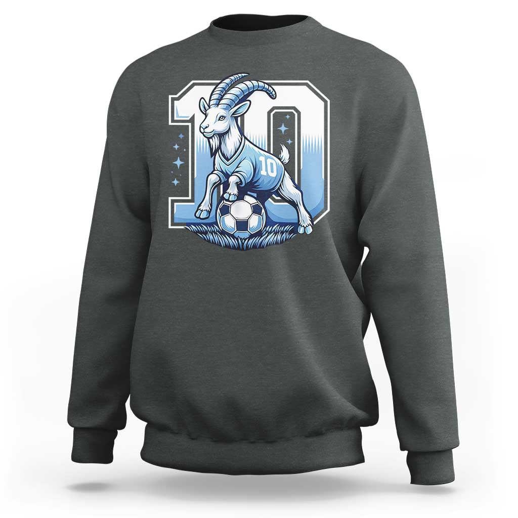 Number Ten The Goat Of Football Fans Sweatshirt Soccer Lover Gift