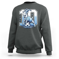 Number Ten The Goat Of Football Fans Sweatshirt Soccer Lover Gift