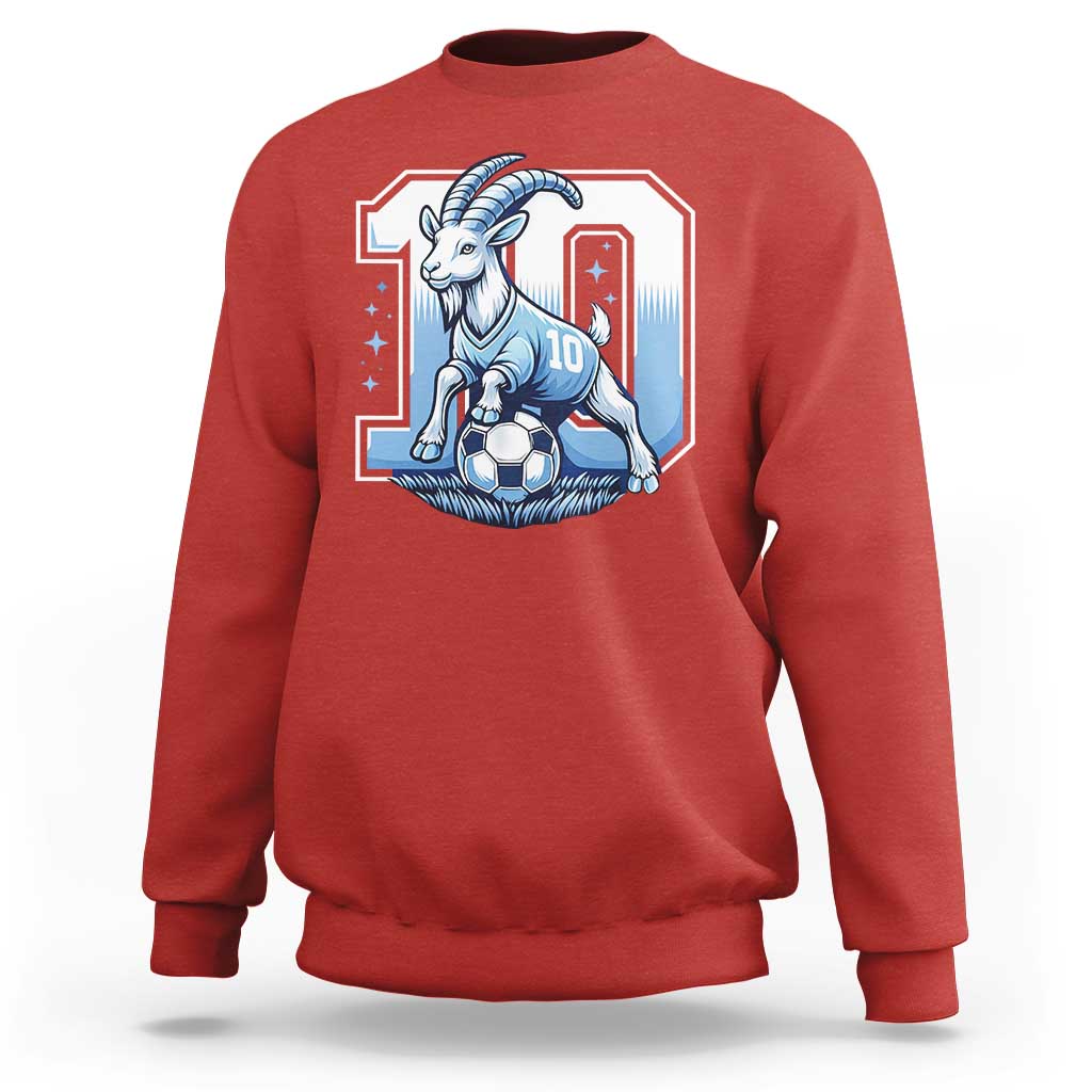 Number Ten The Goat Of Football Fans Sweatshirt Soccer Lover Gift