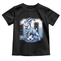 Number Ten The Goat Of Football Fans Toddler T Shirt Soccer Lover Gift