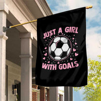 Just A Girl With Goals Garden Flag Soccer Player Girl