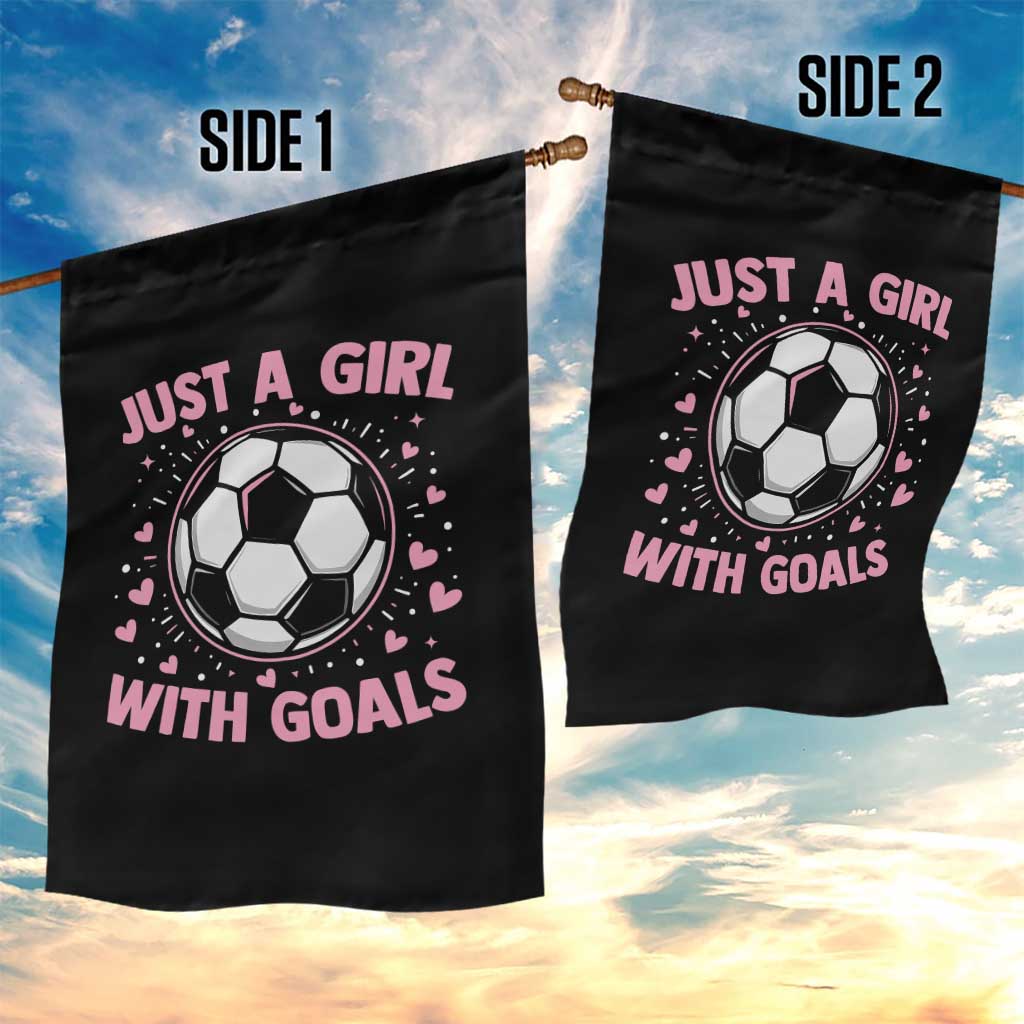 Just A Girl With Goals Garden Flag Soccer Player Girl