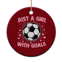 Just A Girl With Goals Ceramic Ornament Soccer Player Girl