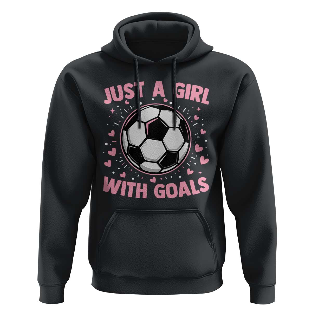 Just A Girl With Goals Hoodie Soccer Player Girl