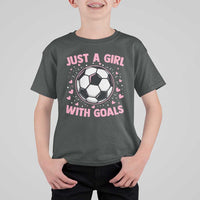 Just A Girl With Goals T Shirt For Kid Soccer Player Girl