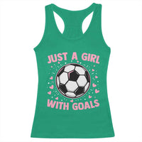 Just A Girl With Goals Racerback Tank Top Soccer Player Girl