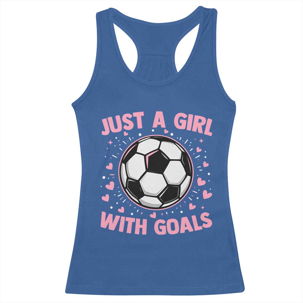 Just A Girl With Goals Racerback Tank Top Soccer Player Girl