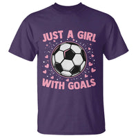 Just A Girl With Goals T Shirt Soccer Player Girl