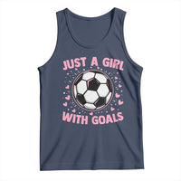 Just A Girl With Goals Tank Top Soccer Player Girl