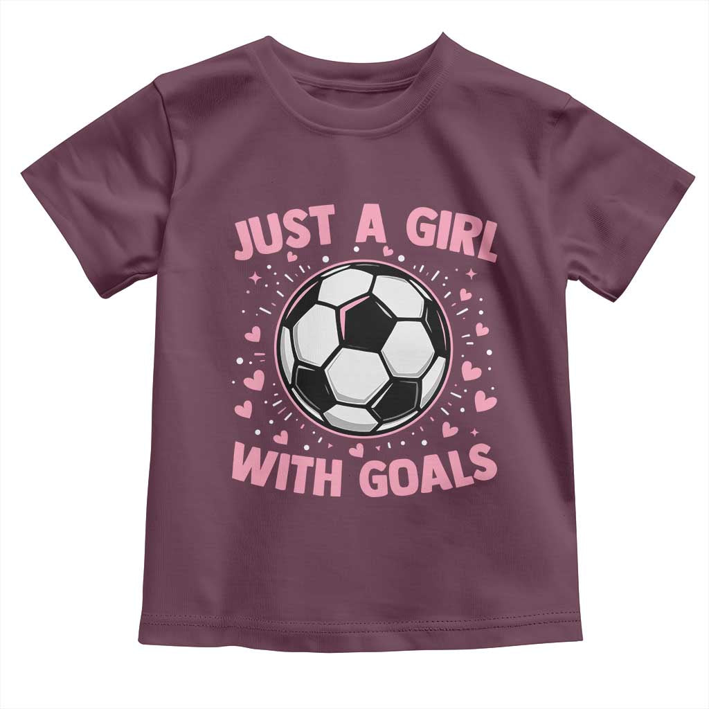Just A Girl With Goals Toddler T Shirt Soccer Player Girl