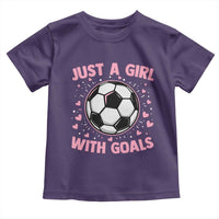 Just A Girl With Goals Toddler T Shirt Soccer Player Girl