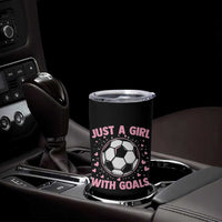 Just A Girl With Goals Tumbler Cup Soccer Player Girl