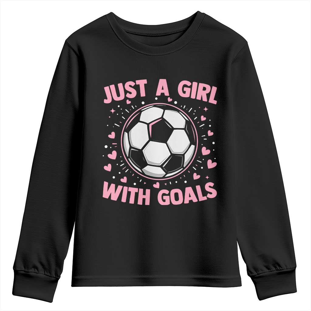 Just A Girl With Goals Youth Sweatshirt Soccer Player Girl
