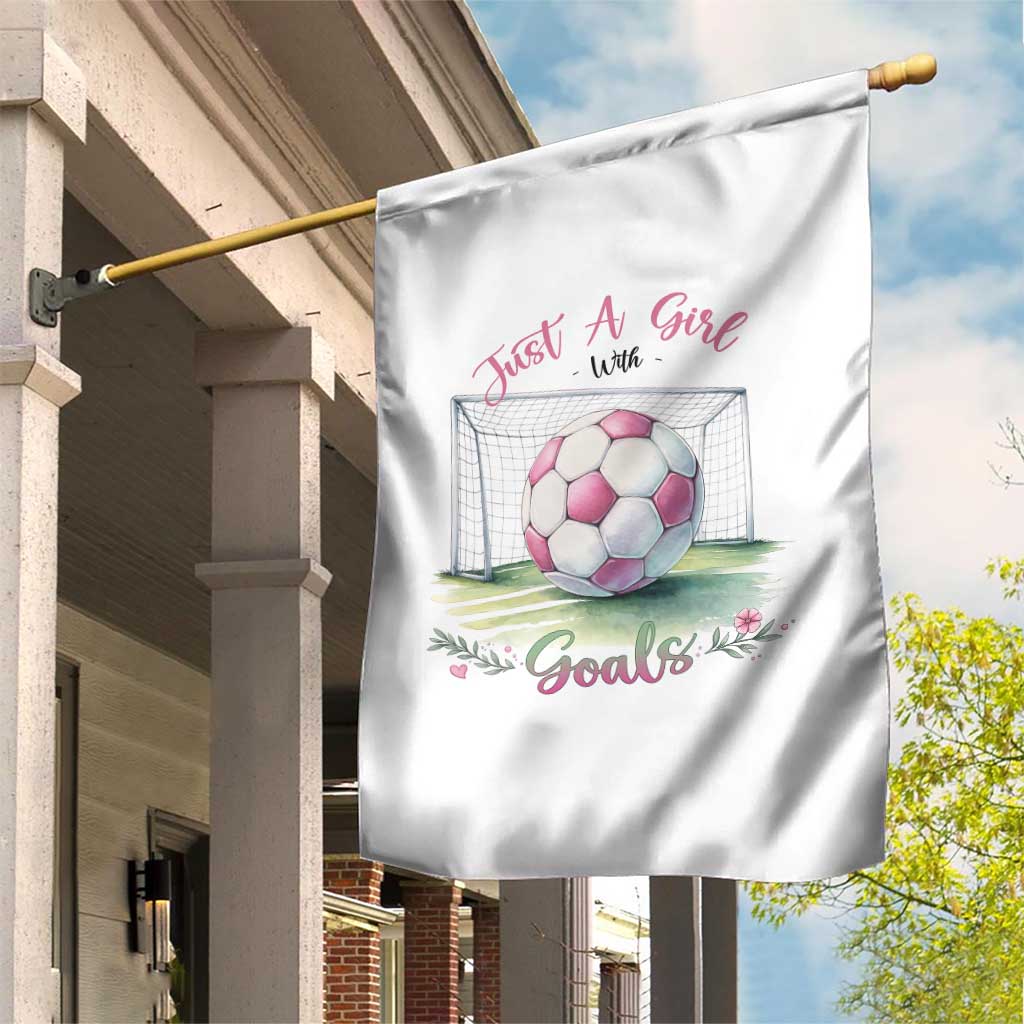 Just A Girl With Goals Garden Flag Soccer Gift For Her