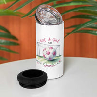 Just A Girl With Goals 4 in 1 Can Cooler Tumbler Soccer Gift For Her