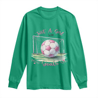 Just A Girl With Goals Long Sleeve Shirt Soccer Gift For Her