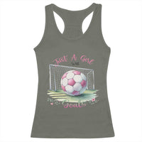 Just A Girl With Goals Racerback Tank Top Soccer Gift For Her