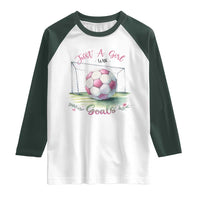 Just A Girl With Goals Raglan Shirt Soccer Gift For Her
