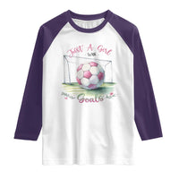 Just A Girl With Goals Raglan Shirt Soccer Gift For Her