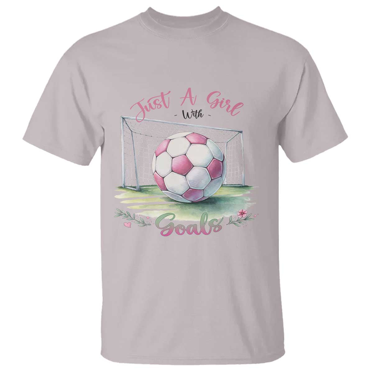 Just A Girl With Goals T Shirt Soccer Gift For Her