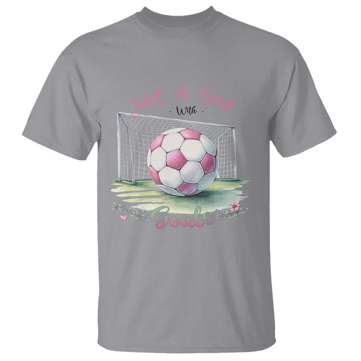 Just A Girl With Goals T Shirt Soccer Gift For Her
