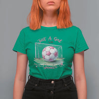 Just A Girl With Goals T Shirt For Women Soccer Gift For Her