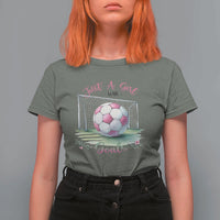 Just A Girl With Goals T Shirt For Women Soccer Gift For Her