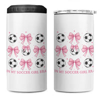 In My Soccer Girl Era 4 in 1 Can Cooler Tumbler Funny Football Fan