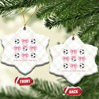 In My Soccer Girl Era Ceramic Ornament Funny Football Fan