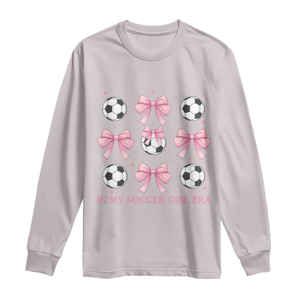 In My Soccer Girl Era Long Sleeve Shirt Funny Football Fan
