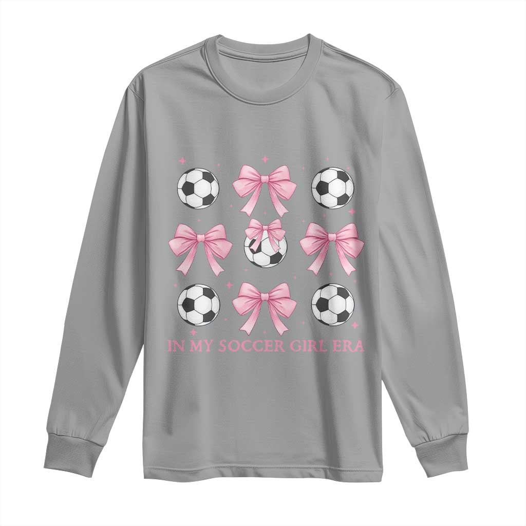 In My Soccer Girl Era Long Sleeve Shirt Funny Football Fan