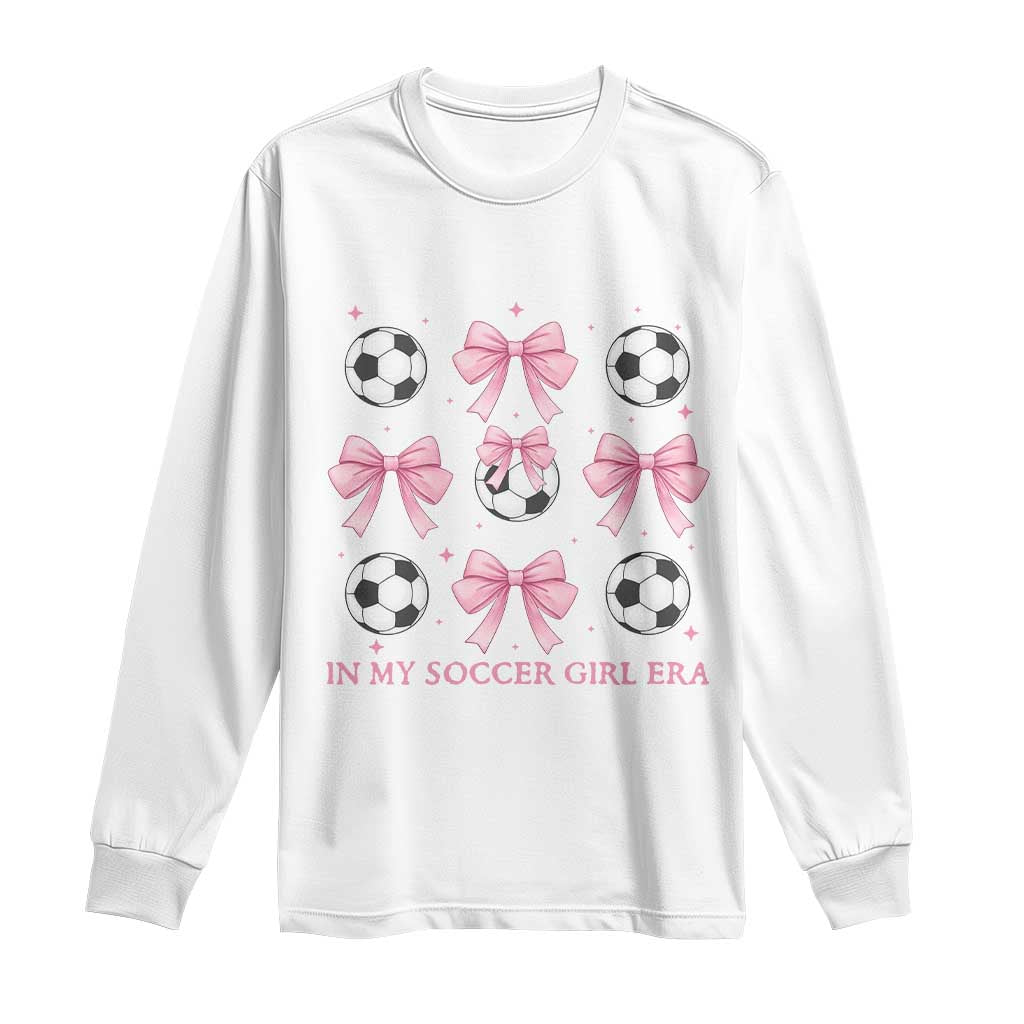 In My Soccer Girl Era Long Sleeve Shirt Funny Football Fan