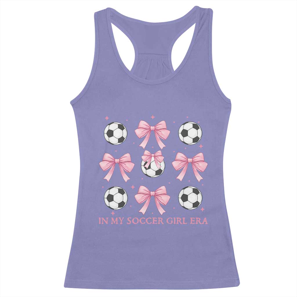 In My Soccer Girl Era Racerback Tank Top Funny Football Fan