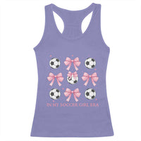 In My Soccer Girl Era Racerback Tank Top Funny Football Fan