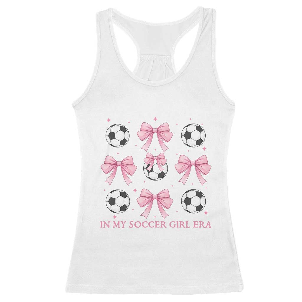 In My Soccer Girl Era Racerback Tank Top Funny Football Fan