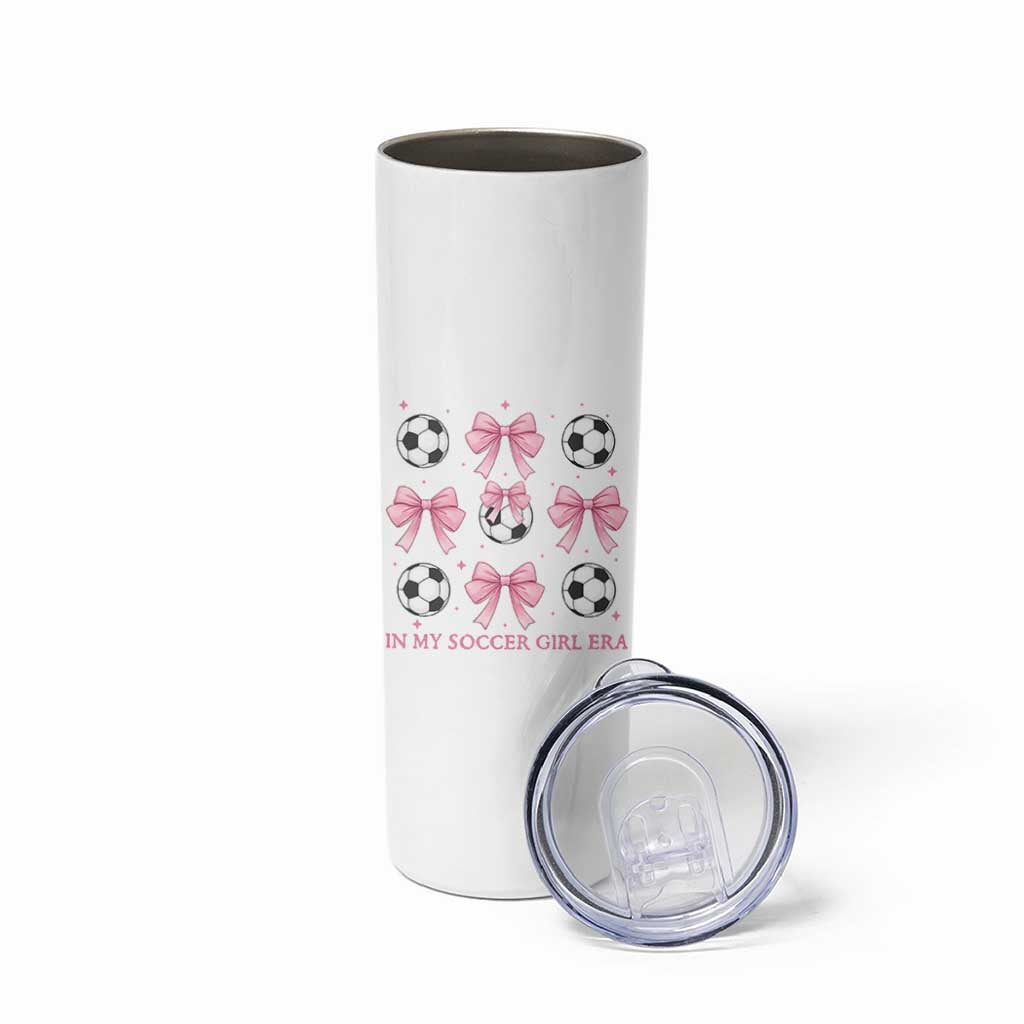 In My Soccer Girl Era Skinny Tumbler Funny Football Fan