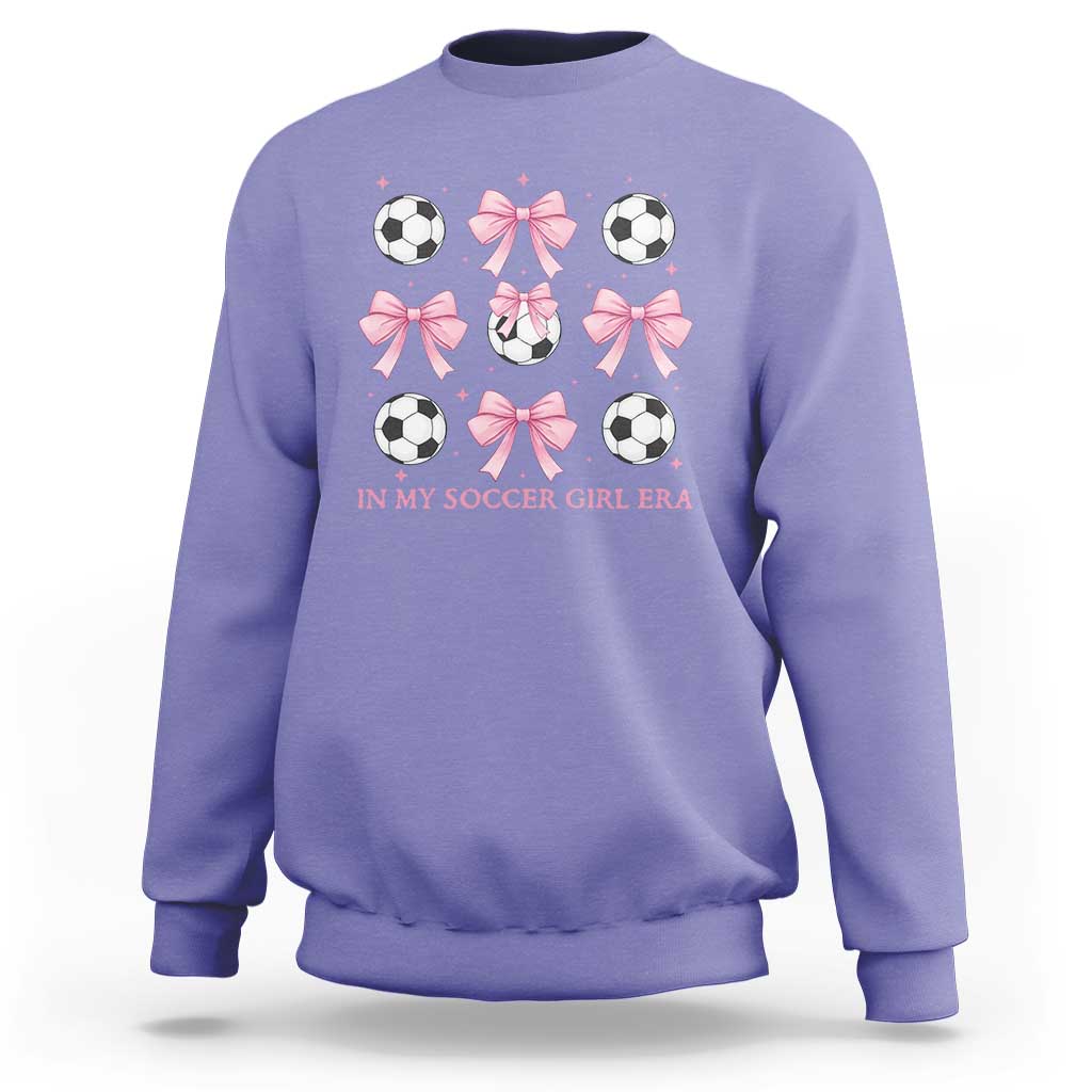 In My Soccer Girl Era Sweatshirt Funny Football Fan