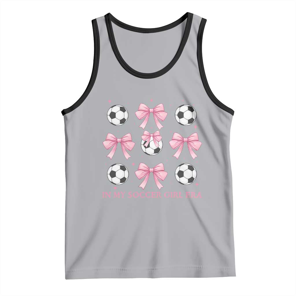 In My Soccer Girl Era Tank Top Funny Football Fan