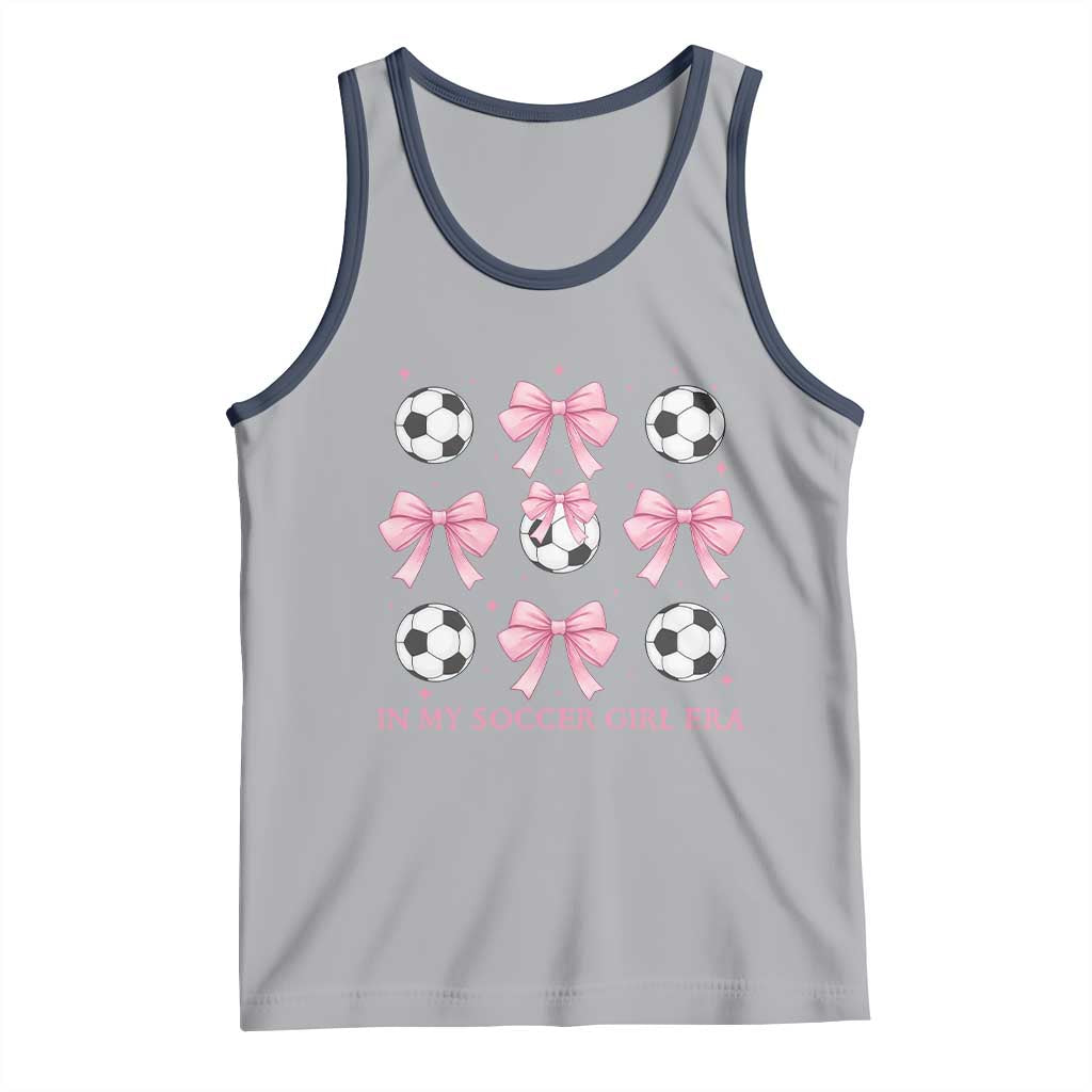 In My Soccer Girl Era Tank Top Funny Football Fan