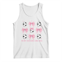 In My Soccer Girl Era Tank Top Funny Football Fan