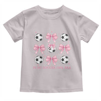 In My Soccer Girl Era Toddler T Shirt Funny Football Fan