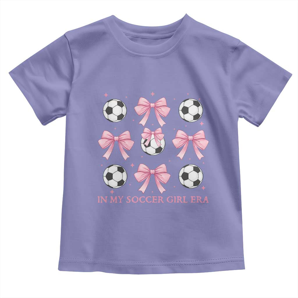 In My Soccer Girl Era Toddler T Shirt Funny Football Fan