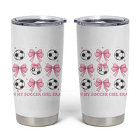 In My Soccer Girl Era Tumbler Cup Funny Football Fan