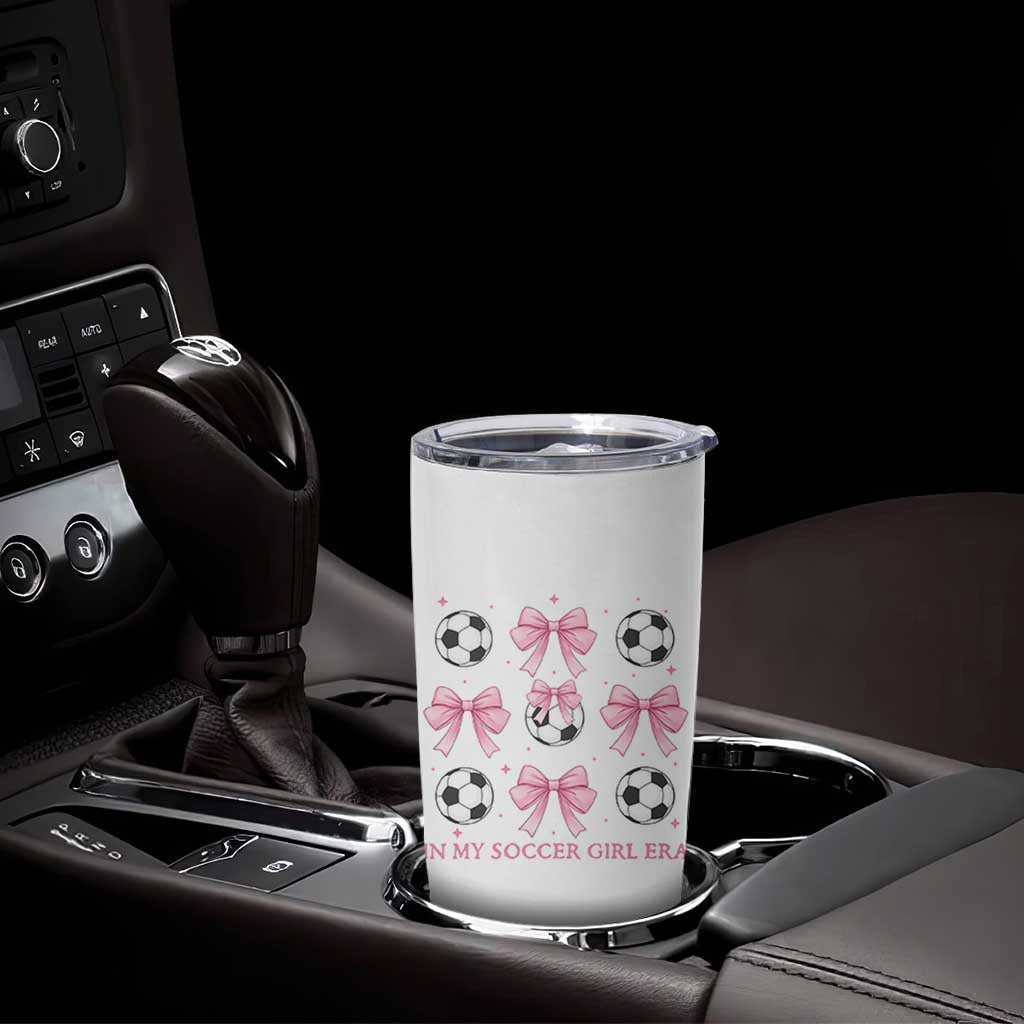 In My Soccer Girl Era Tumbler Cup Funny Football Fan