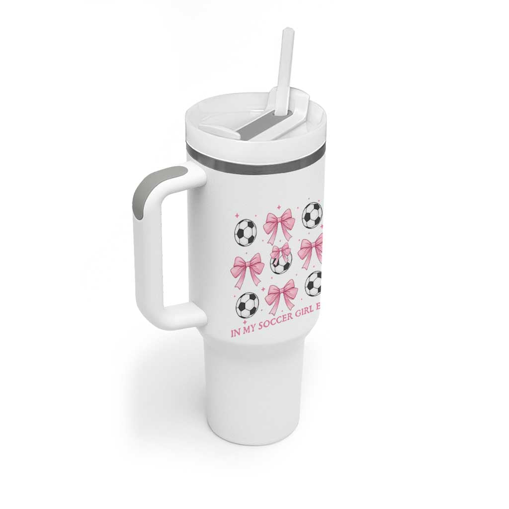 In My Soccer Girl Era Tumbler With Handle Funny Football Fan